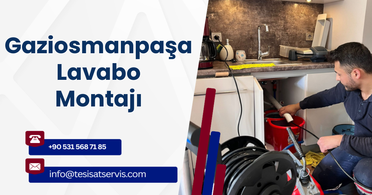 Gaziosmanpaşa Lavabo Montajı