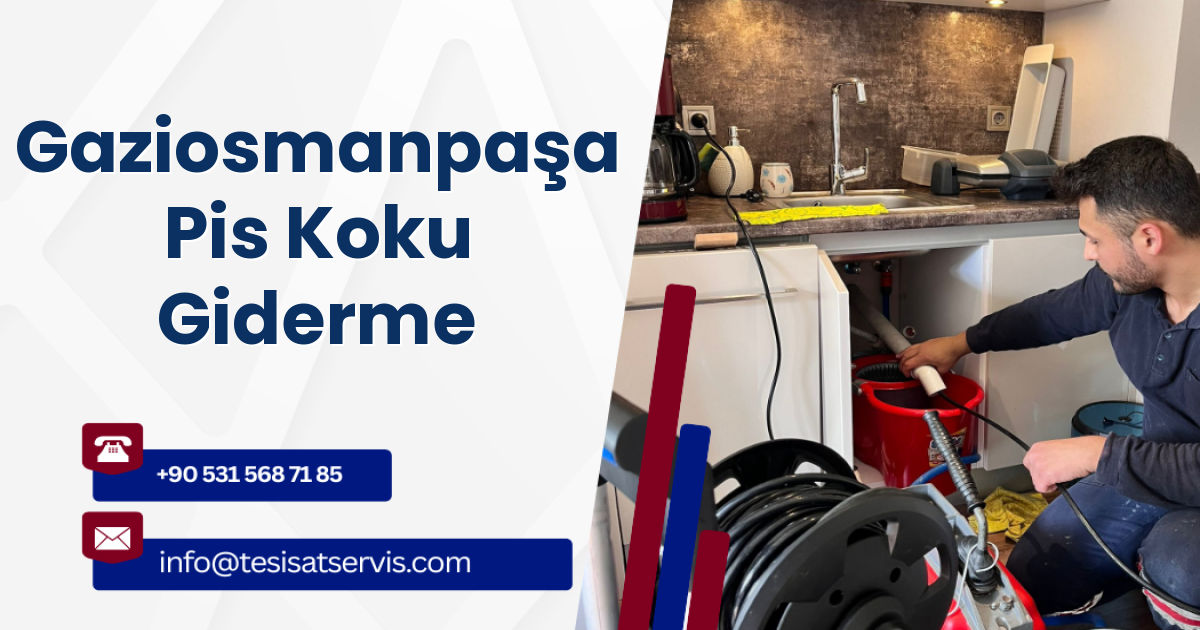 Gaziosmanpaşa Pis Koku Giderme