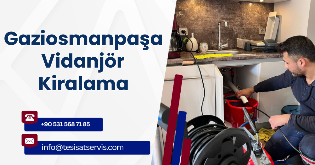 Gaziosmanpaşa Vidanjör Kiralama