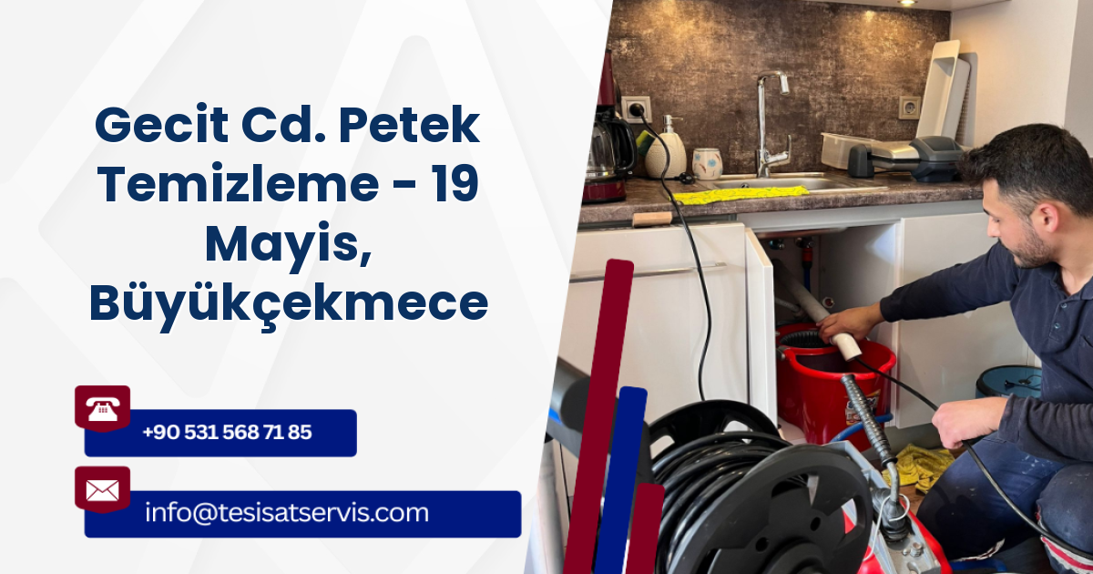 Gecit Cd. Petek Temizleme - 19 Mayis, Büyükçekmece