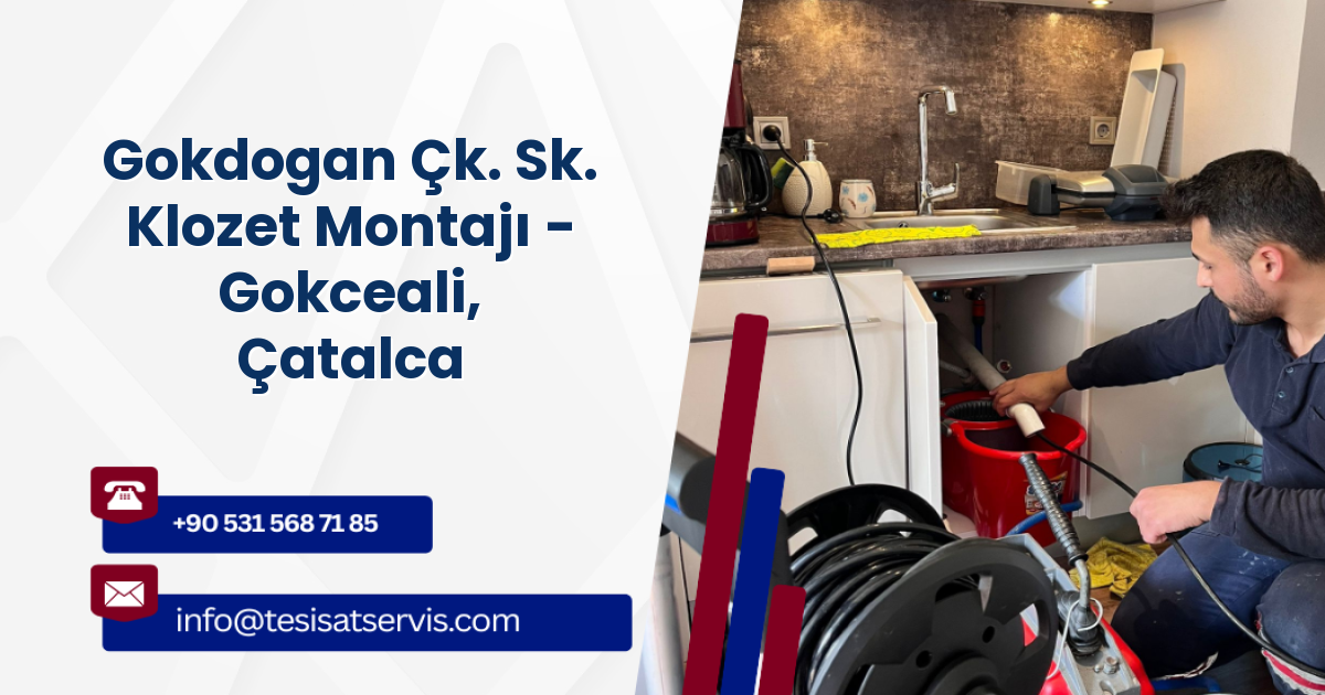 Gokdogan Çk. Sk. Klozet Montajı - Gokceali, Çatalca