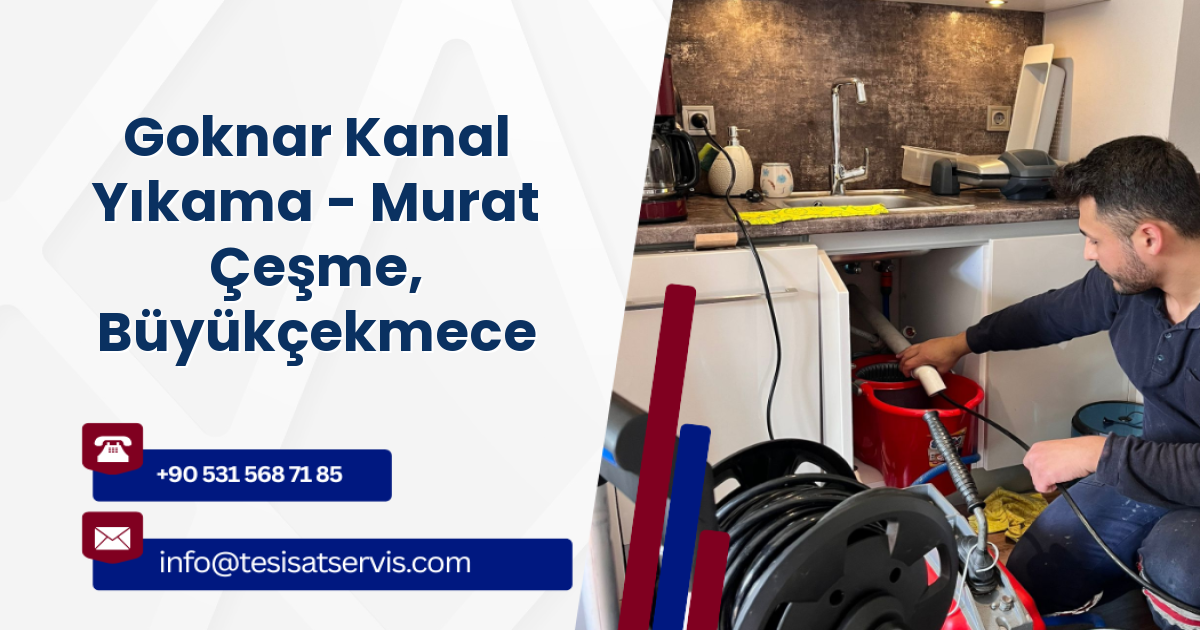 Goknar Kanal Yıkama - Murat Çeşme, Büyükçekmece