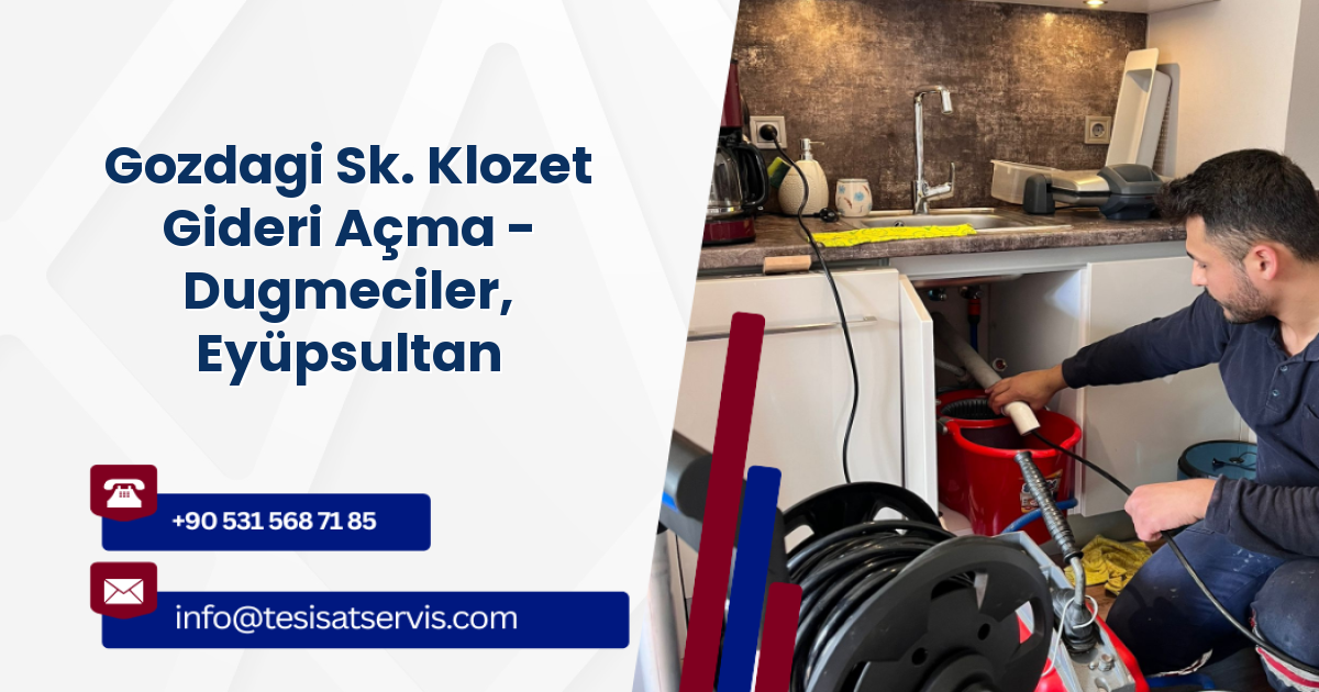 Gozdagi Sk. Klozet Gideri Açma - Dugmeciler, Eyüpsultan