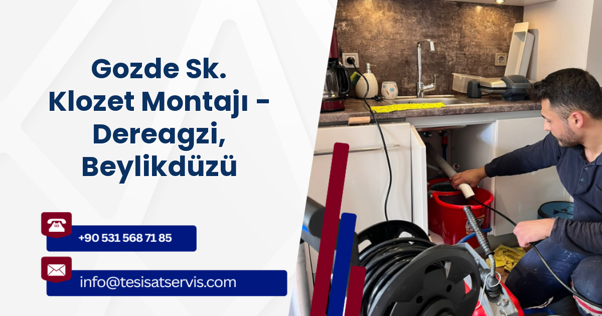 Gozde Sk. Klozet Montajı - Dereagzi, Beylikdüzü