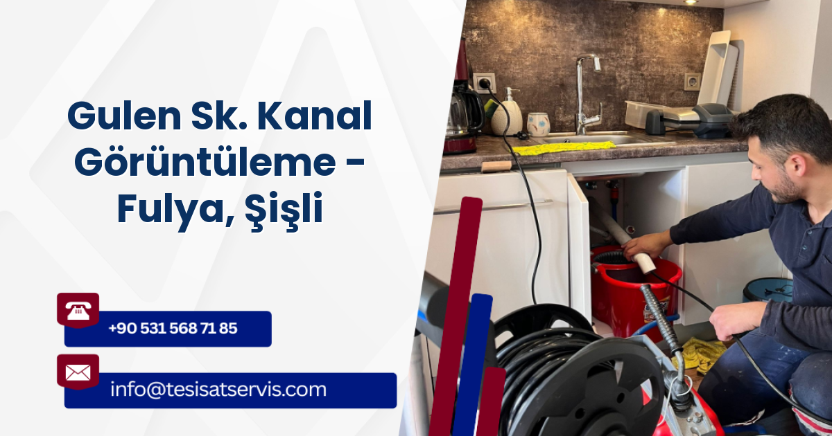 Gulen Sk. Kanal Görüntüleme - Fulya, Şişli