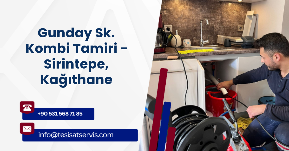 Gunday Sk. Kombi Tamiri - Sirintepe, Kağıthane