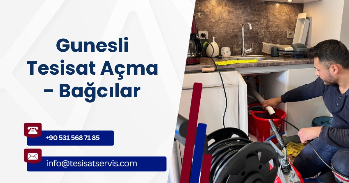 Gunesli Tesisat Açma - Bağcılar