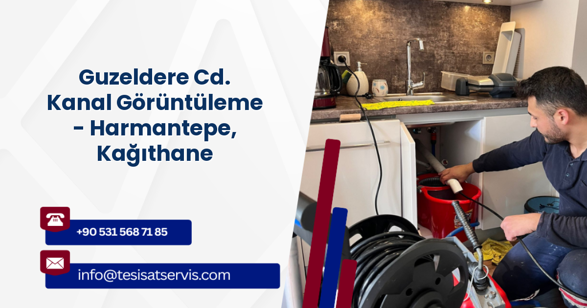 Guzeldere Cd. Kanal Görüntüleme - Harmantepe, Kağıthane
