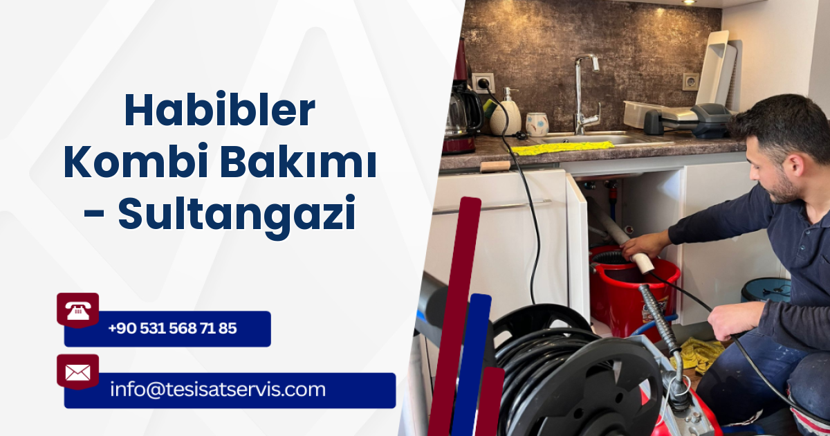 Habibler Kombi Bakımı - Sultangazi
