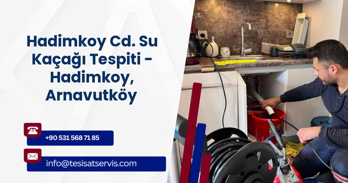 Hadimkoy Cd. Su Kaçağı Tespiti - Hadimkoy, Arnavutköy