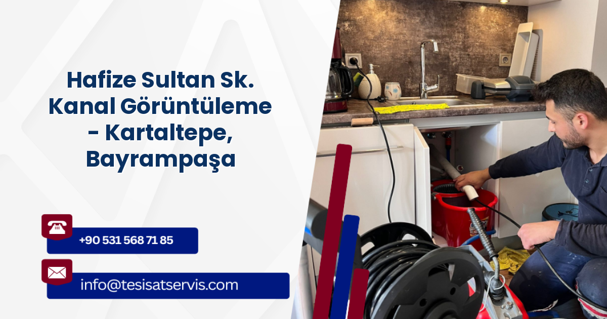 Hafize Sultan Sk. Kanal Görüntüleme - Kartaltepe, Bayrampaşa
