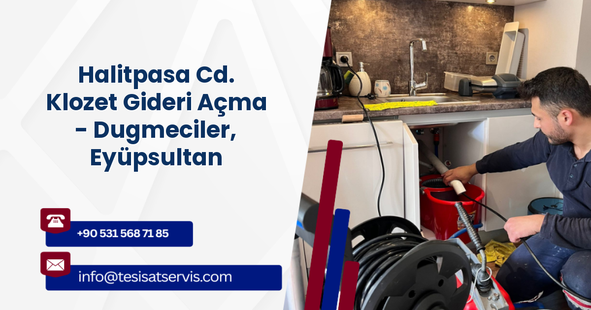 Halitpasa Cd. Klozet Gideri Açma - Dugmeciler, Eyüpsultan