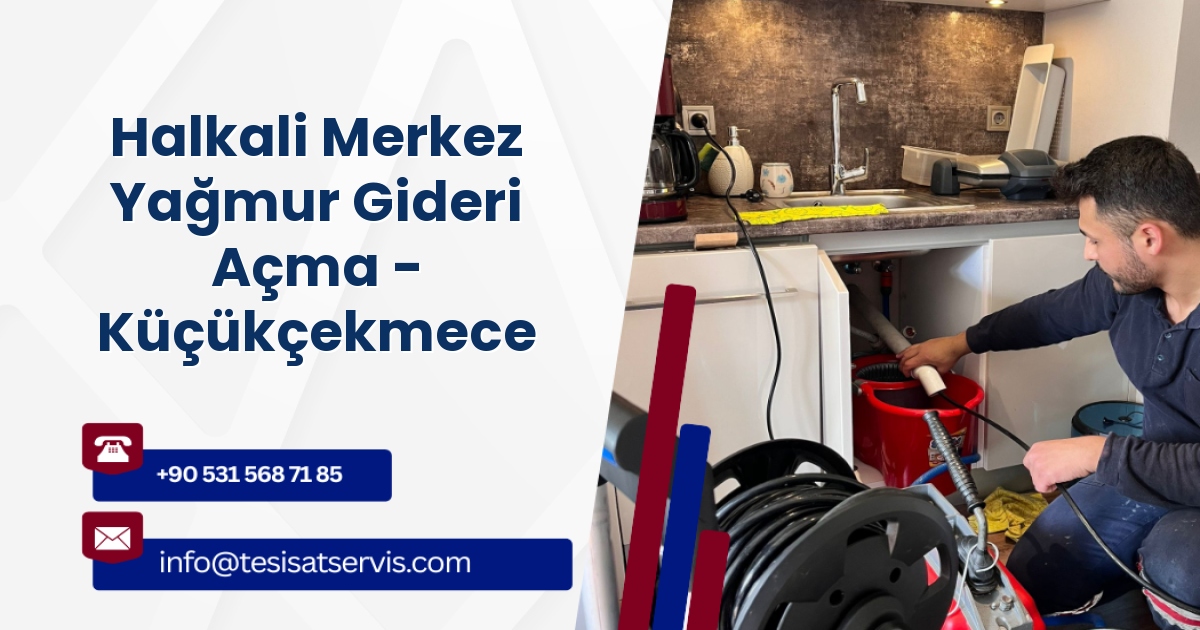 Halkali Merkez Yağmur Gideri Açma - Küçükçekmece