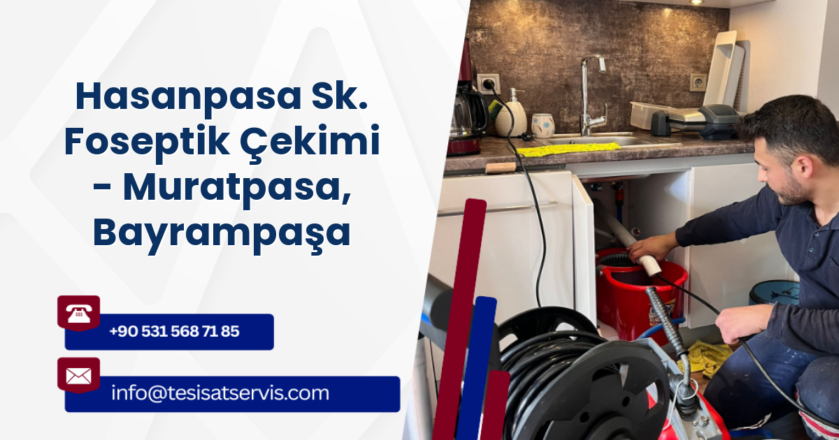Hasanpasa Sk. Foseptik Çekimi - Muratpasa, Bayrampaşa