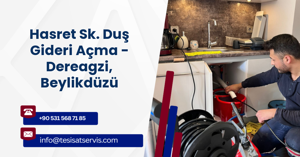Hasret Sk. Duş Gideri Açma - Dereagzi, Beylikdüzü