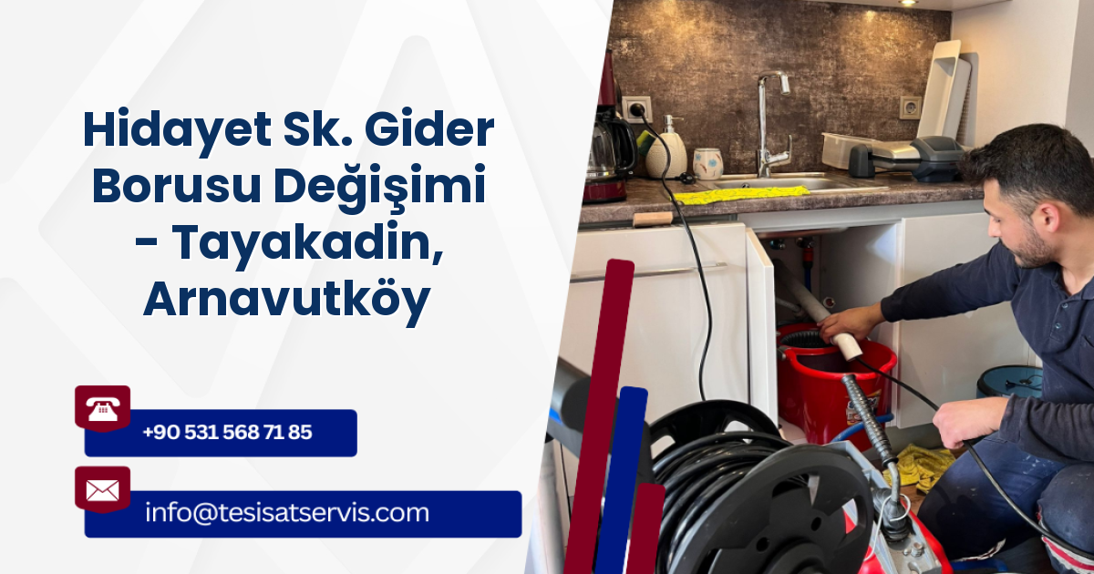 Hidayet Sk. Gider Borusu Değişimi - Tayakadin, Arnavutköy