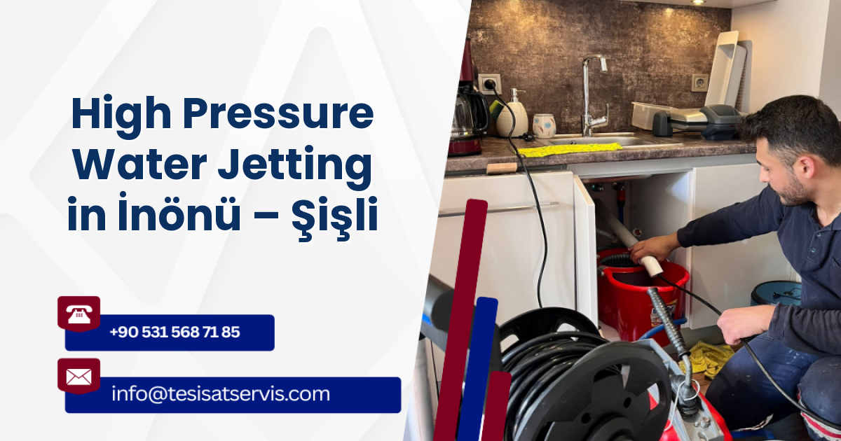 High Pressure Water Jetting in İnönü – Şişli