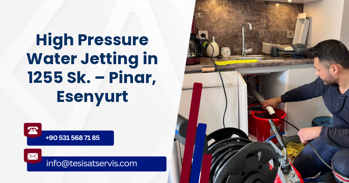 High Pressure Water Jetting in 1255 Sk. – Pinar, Esenyurt
