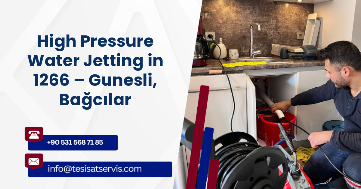 High Pressure Water Jetting in 1266 – Gunesli, Bağcılar