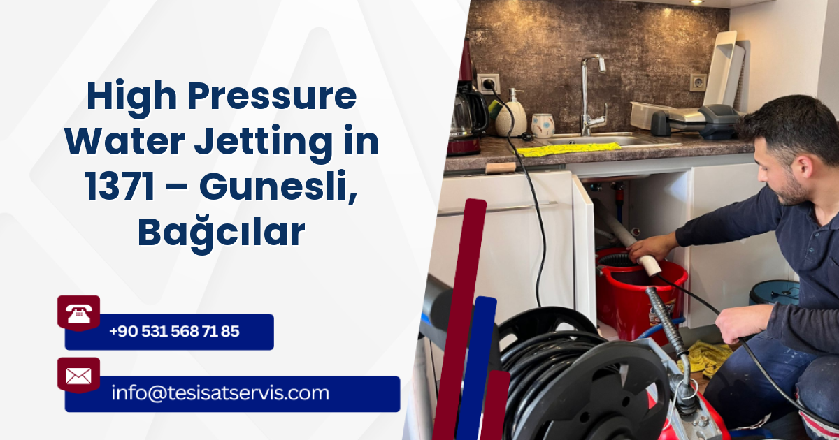 High Pressure Water Jetting in 1371 – Gunesli, Bağcılar