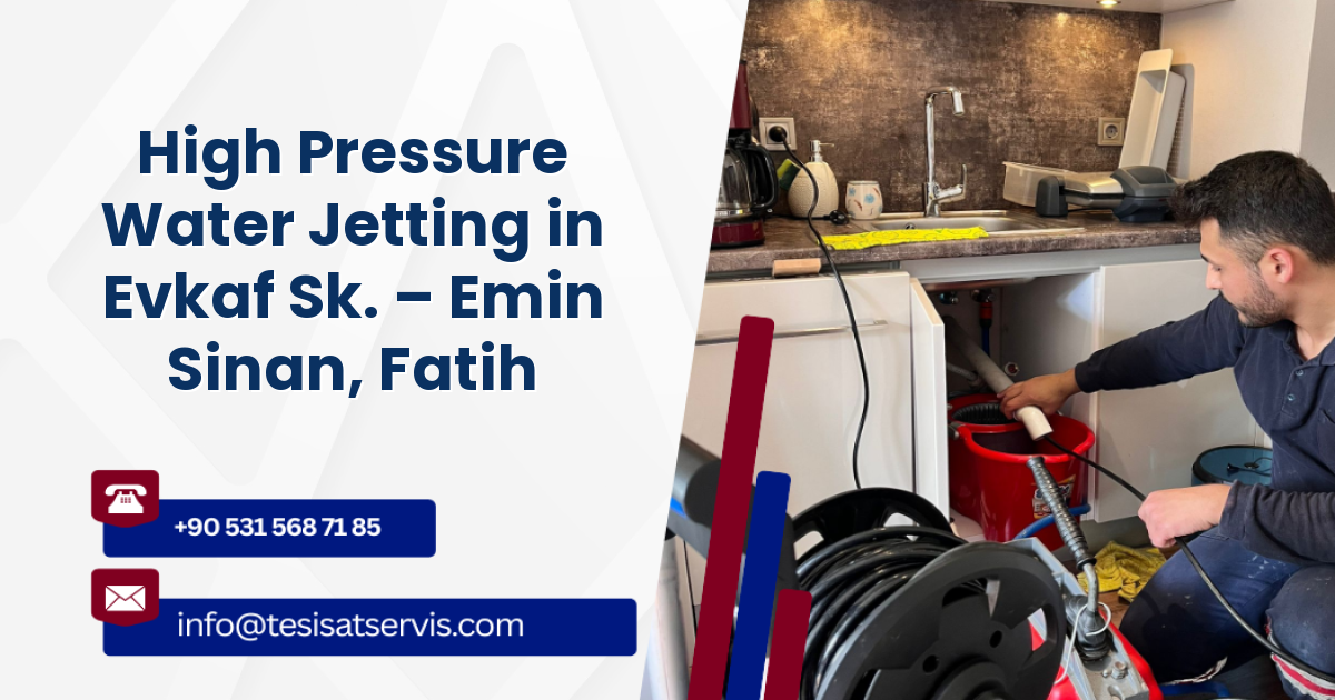 High Pressure Water Jetting in Evkaf Sk. – Emin Sinan, Fatih