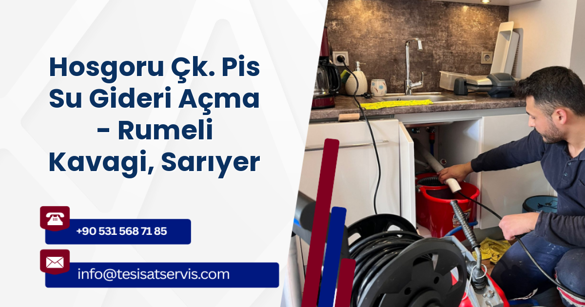 Hosgoru Çk. Pis Su Gideri Açma - Rumeli Kavagi, Sarıyer