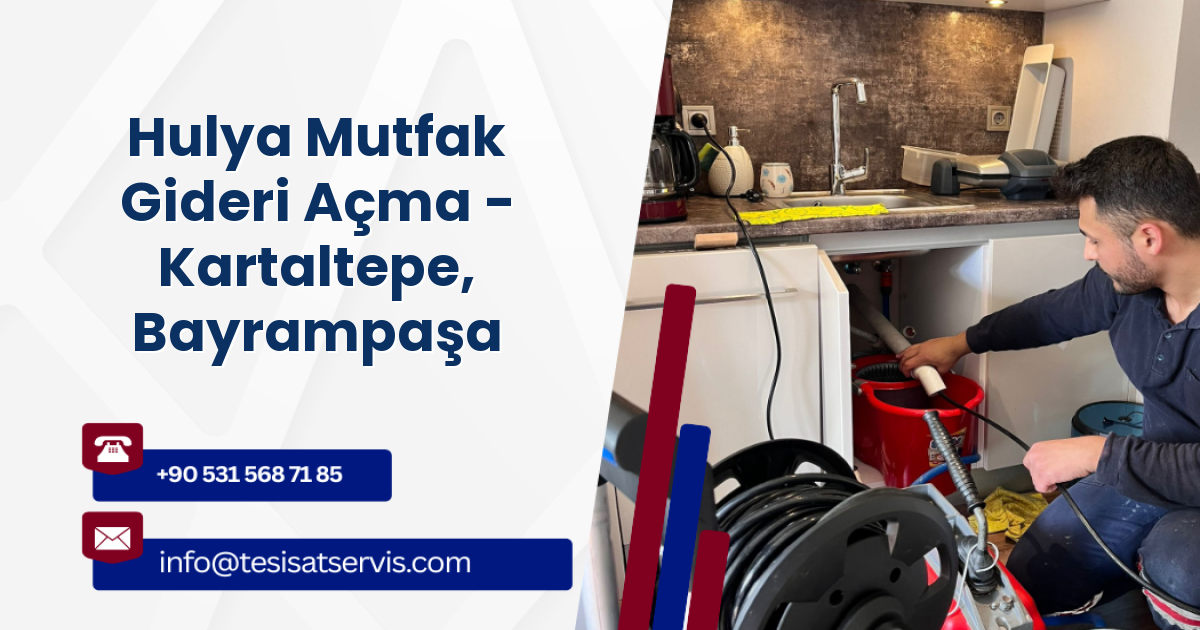 Hulya Mutfak Gideri Açma - Kartaltepe, Bayrampaşa