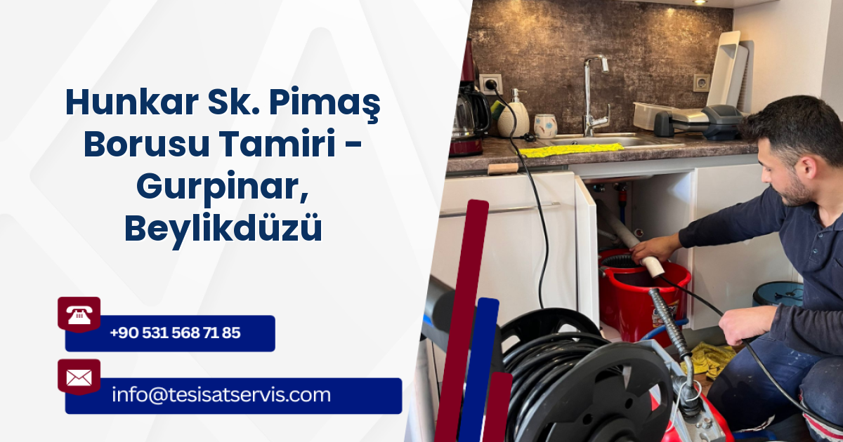 Hunkar Sk. Pimaş Borusu Tamiri - Gurpinar, Beylikdüzü