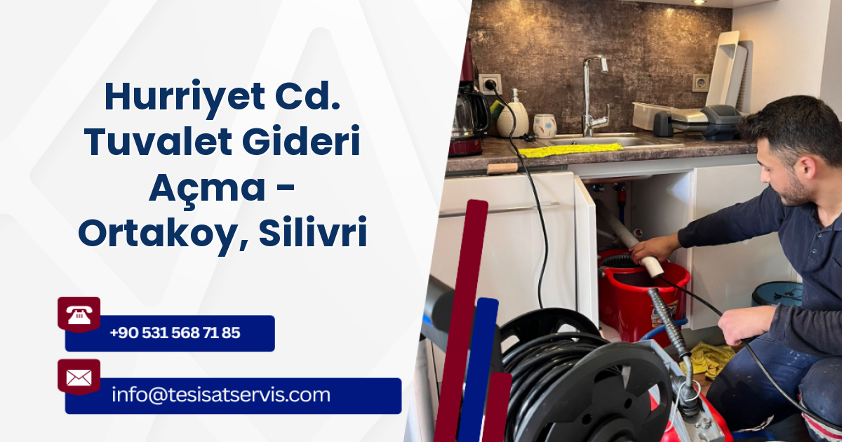 Hurriyet Cd. Tuvalet Gideri Açma - Ortakoy, Silivri