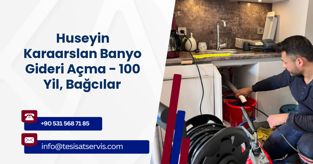 Huseyin Karaarslan Banyo Gideri Açma - 100 Yil, Bağcılar
