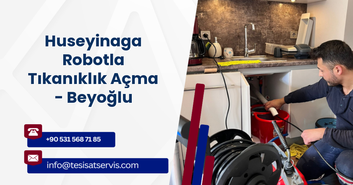 Huseyinaga Robotla Tıkanıklık Açma - Beyoğlu