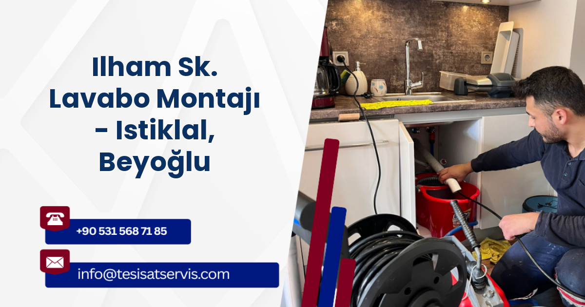Ilham Sk. Lavabo Montajı - Istiklal, Beyoğlu