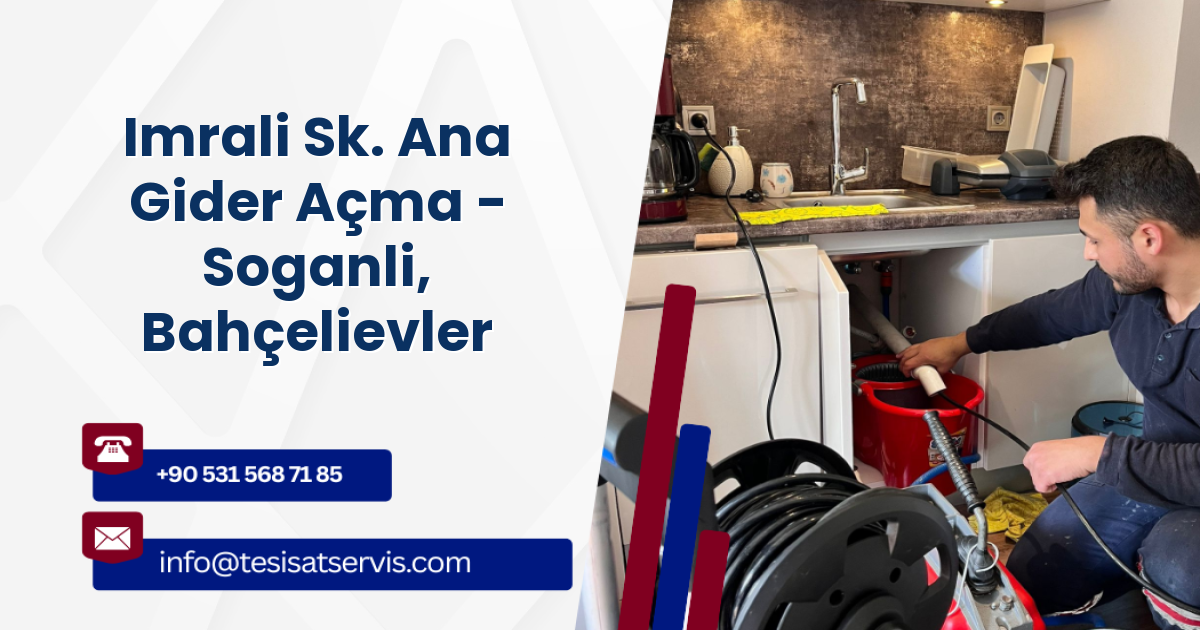 Imrali Sk. Ana Gider Açma - Soganli, Bahçelievler