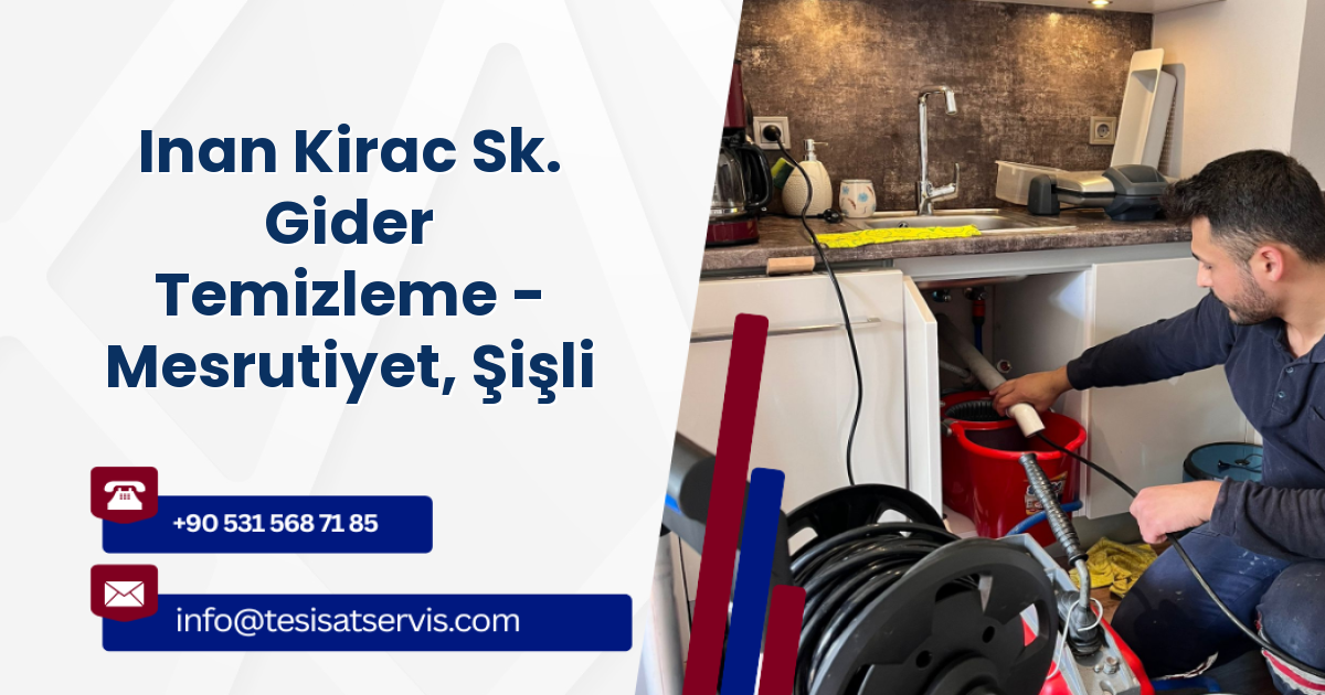 Inan Kirac Sk. Gider Temizleme - Mesrutiyet, Şişli