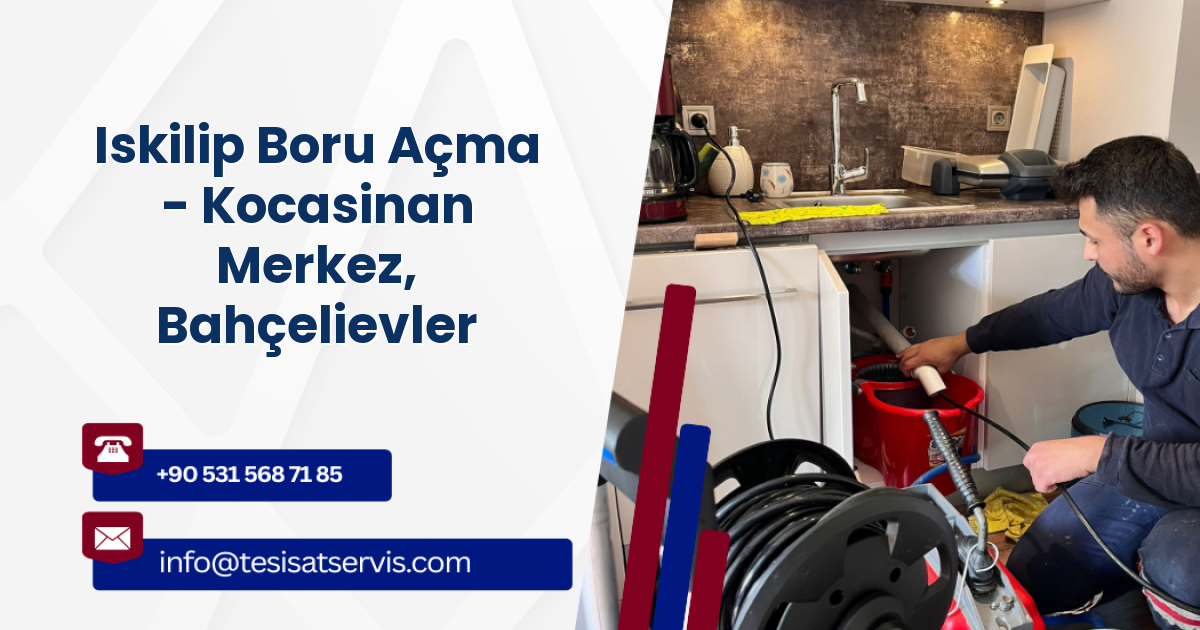 Iskilip Boru Açma - Kocasinan Merkez, Bahçelievler