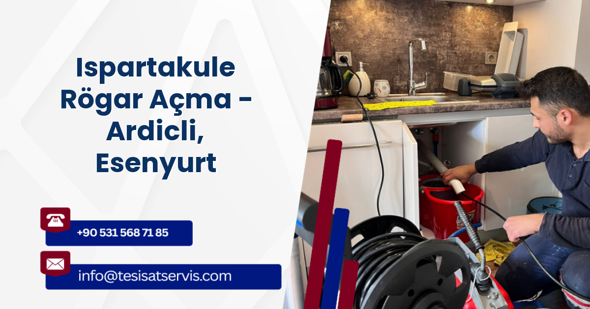 Ispartakule Rögar Açma - Ardicli, Esenyurt