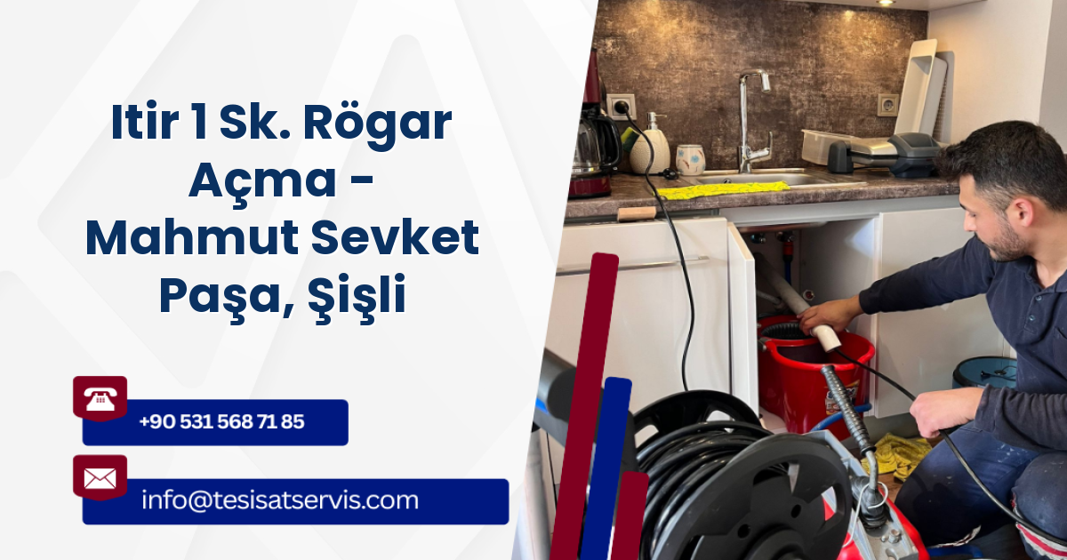 Itir 1 Sk. Rögar Açma - Mahmut Sevket Paşa, Şişli