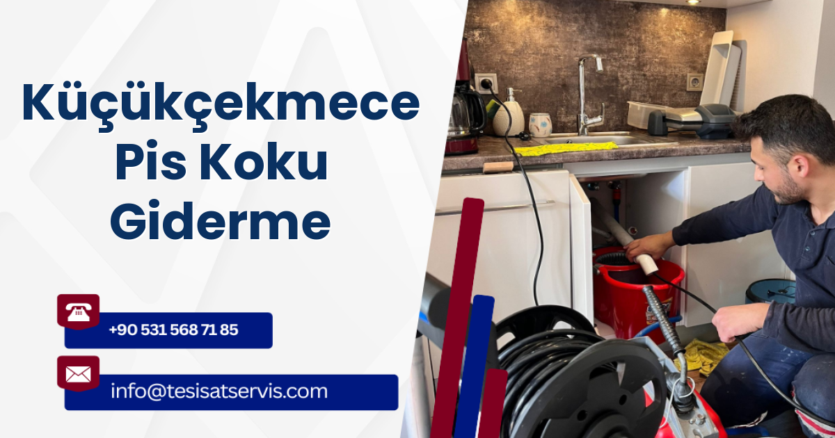Küçükçekmece Pis Koku Giderme