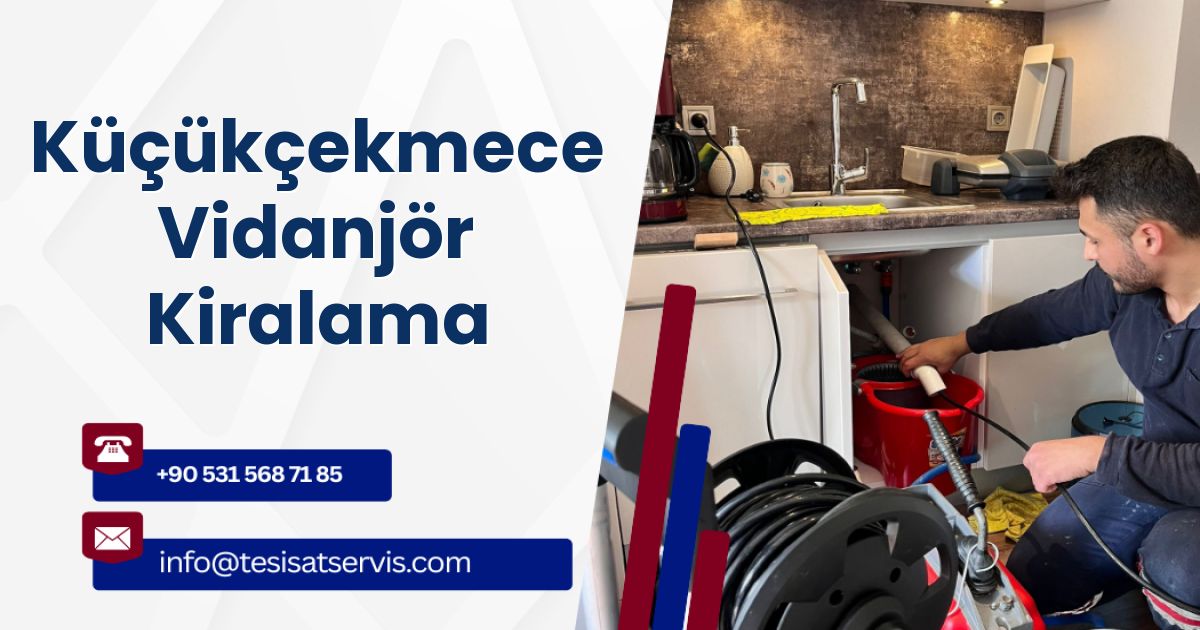 Küçükçekmece Vidanjör Kiralama