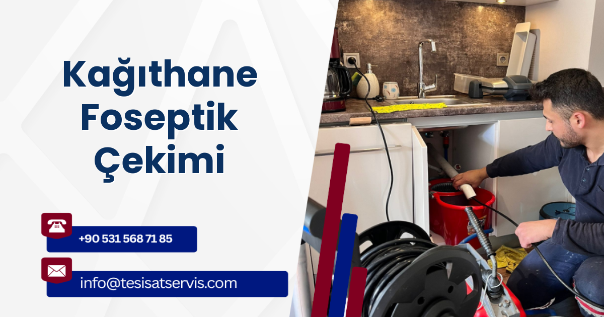 Kağıthane Foseptik Çekimi
