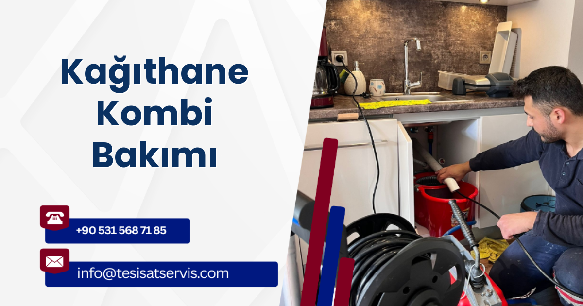 Kağıthane Kombi Bakımı