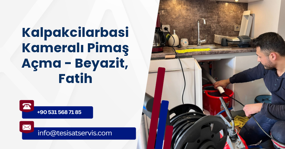 Kalpakcilarbasi Kameralı Pimaş Açma - Beyazit, Fatih