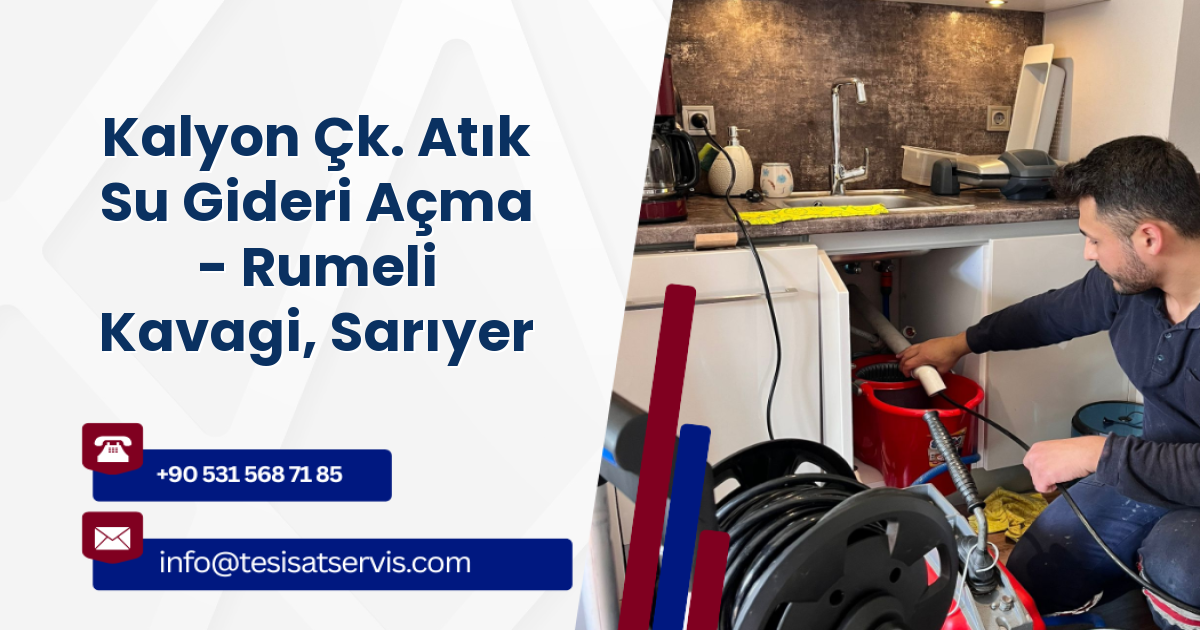 Kalyon Çk. Atık Su Gideri Açma - Rumeli Kavagi, Sarıyer