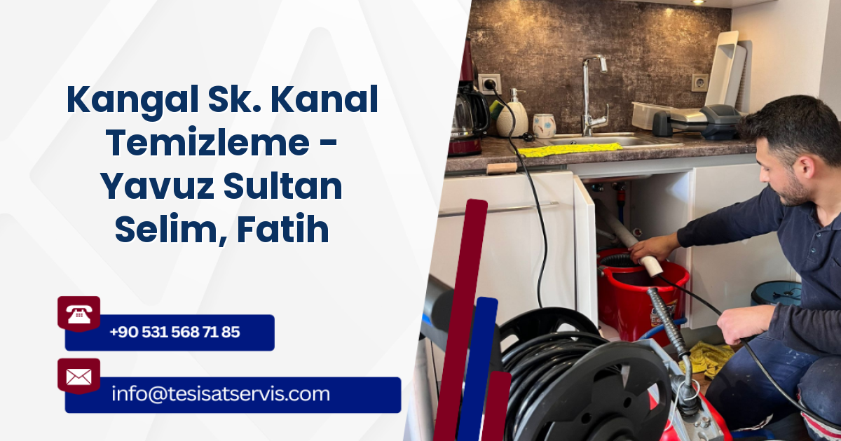 Kangal Sk. Kanal Temizleme - Yavuz Sultan Selim, Fatih
