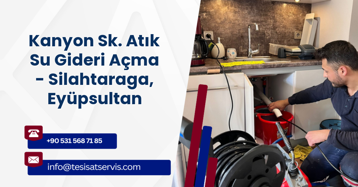 Kanyon Sk. Atık Su Gideri Açma - Silahtaraga, Eyüpsultan