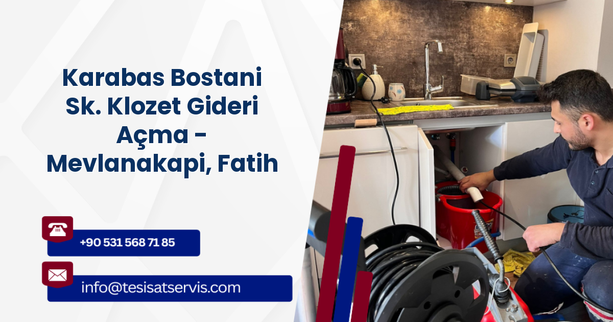 Karabas Bostani Sk. Klozet Gideri Açma - Mevlanakapi, Fatih