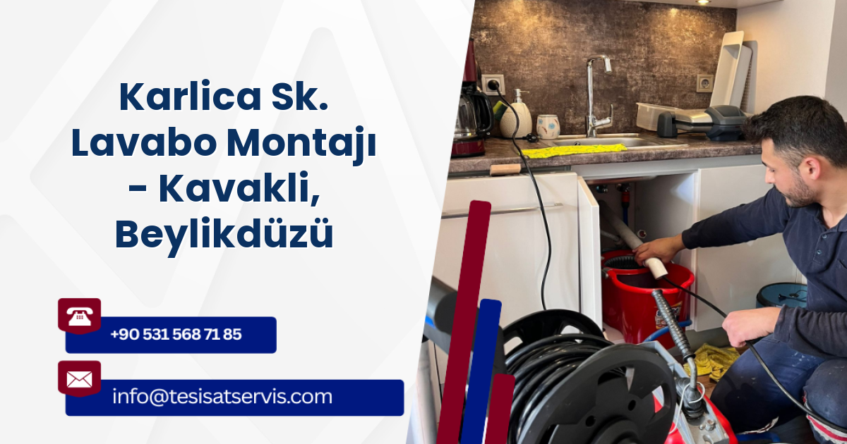 Karlica Sk. Lavabo Montajı - Kavakli, Beylikdüzü