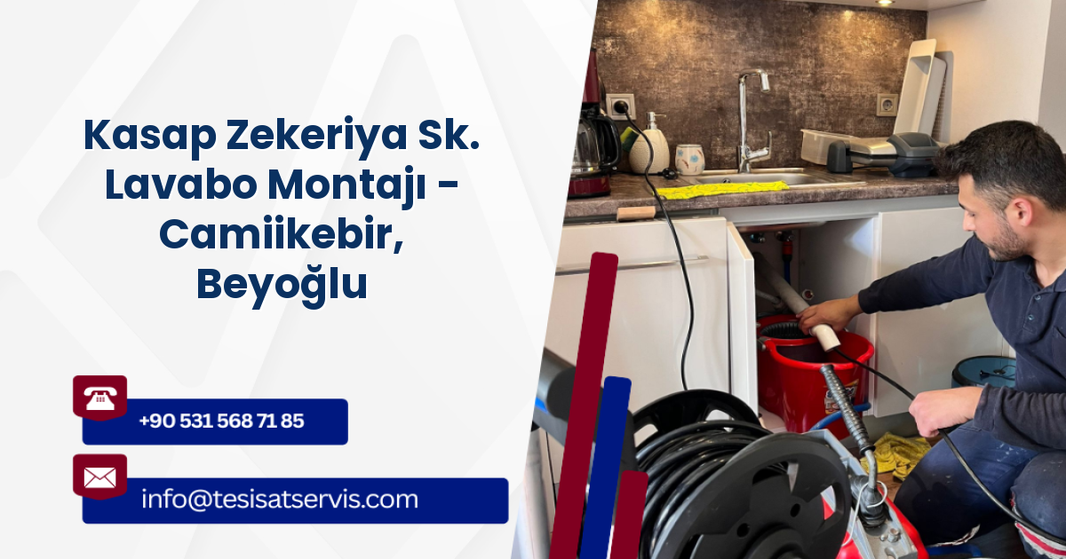 Kasap Zekeriya Sk. Lavabo Montajı - Camiikebir, Beyoğlu