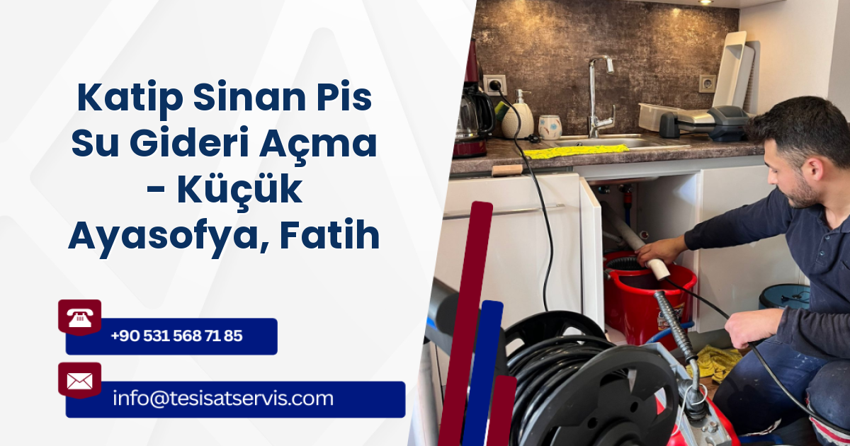 Katip Sinan Pis Su Gideri Açma - Küçük Ayasofya, Fatih