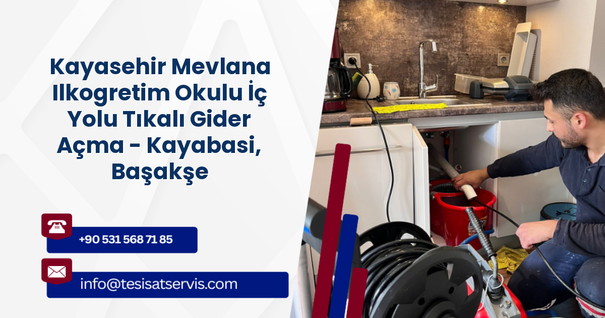 Kayasehir Mevlana Ilkogretim Okulu İç Yolu Tıkalı Gider Açma - Kayabasi, Başakşehir